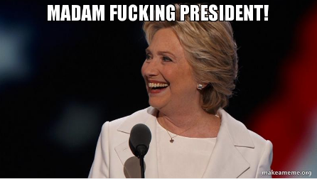 madam-fucking-president